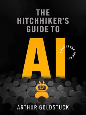 cover image of The Hitchhiker's Guide to AI
